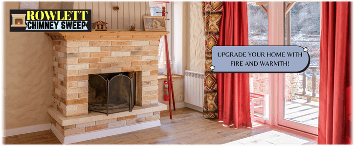 Fireplace Installation Rowlett TX